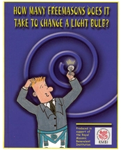 How Many Freemasons Does it Take to Change a Light Bulb?