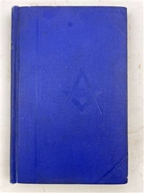 Virginia Text Book 1927  The Book of constitutions, Digest of Law, Illustrations of Work, Forms and Ceremonies by John Dove - Grand Secretary of Virginia 1835-1876