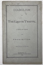 Diabolism in the Liquor Traffic: A Plea in Verse for Prohibition (1881)