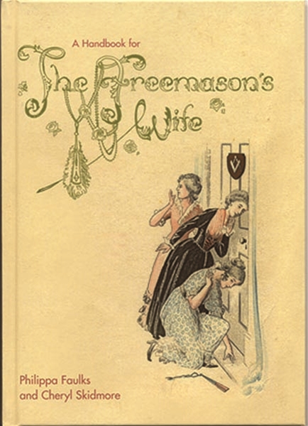 A Handbook for the Freemason's Wife