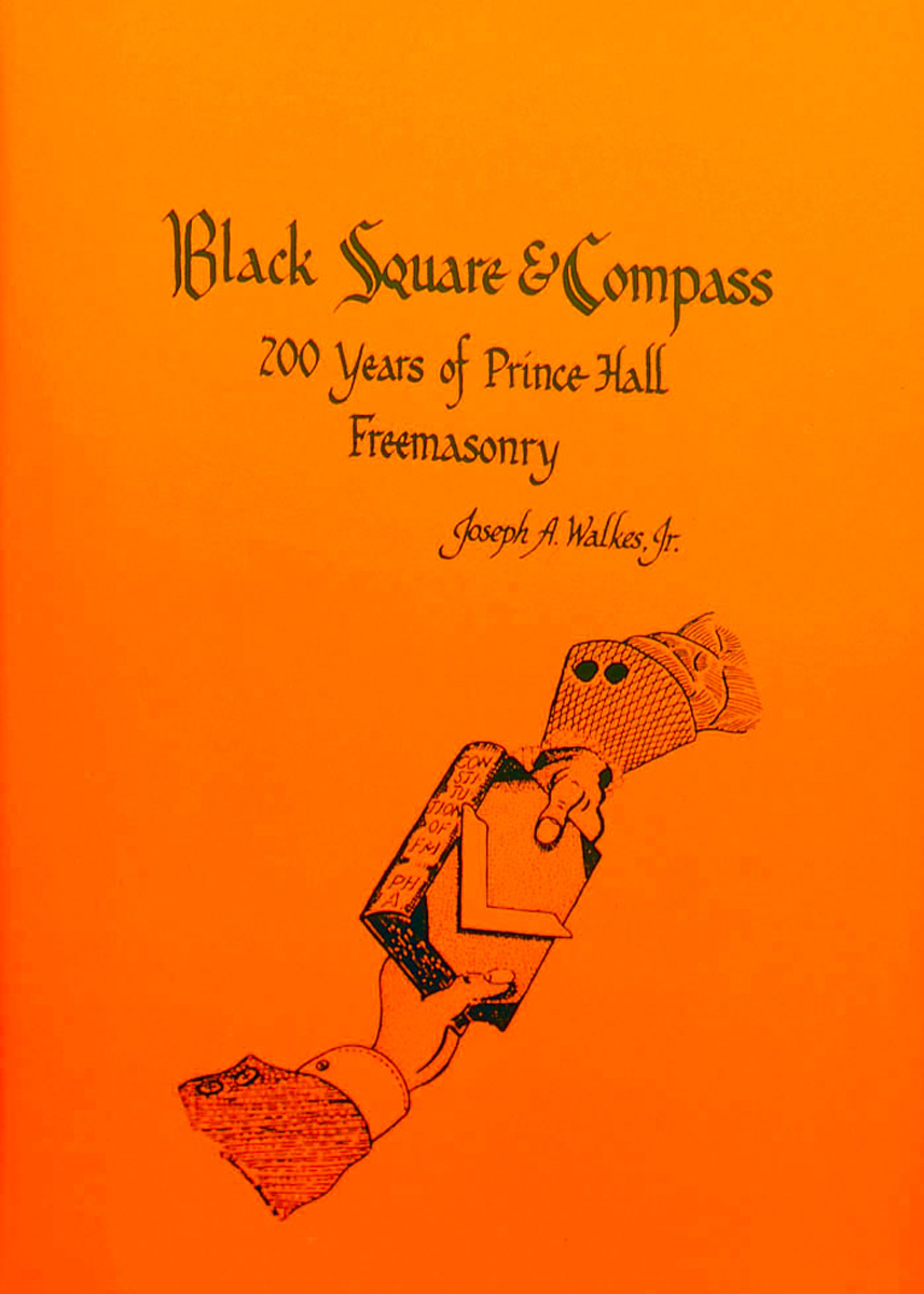 Black Square & Compass: 200 Years of Prince Hall Freemasonry