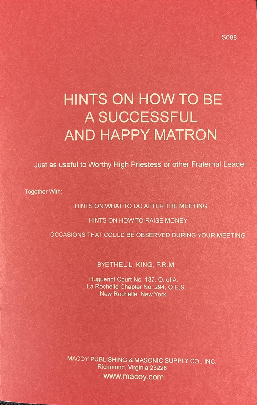 OES hints on how to be successful Worthy Matron