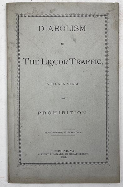 Diabolism in the Liquor Traffic: A Plea in Verse for Prohibition (1881)